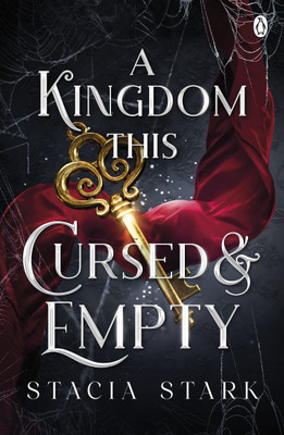 A Kingdom This Cursed and Empty(English, Paperback, Stark Stacia)