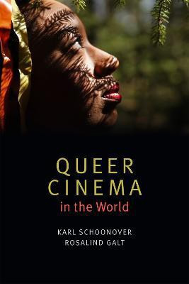 Queer Cinema in the World(English, Paperback, Schoonover Karl)