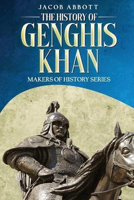 The History of Genghis Khan(English, Paperback, Abbott Jacob)