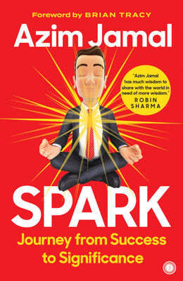 Spark: Journey from Success to Significance(English, Paperback, unknown)