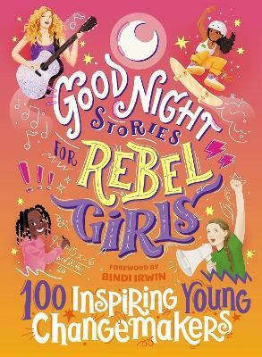 Good Night Stories for Rebel Girls: 100 Inspiring Young Changemakers(English, Hardcover, Harriton Jess)