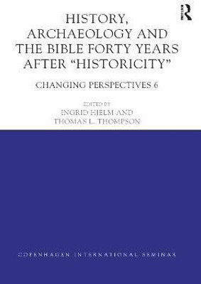 History, Archaeology and The Bible Forty Years After Historicity(English, Paperback, unknown)