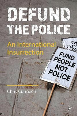 Defund the Police(English, Hardcover, Cunneen Chris)