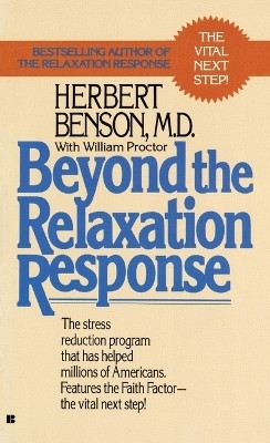 Beyond the Relaxation Response(English, Paperback, Benson Herbert MD)