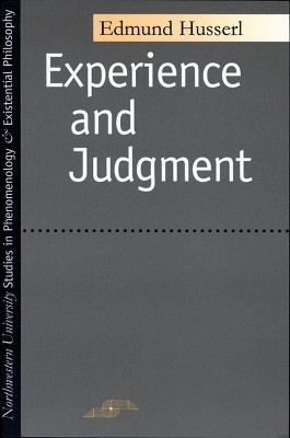 Experience and Judgment(English, Paperback, Husserl Edmund)