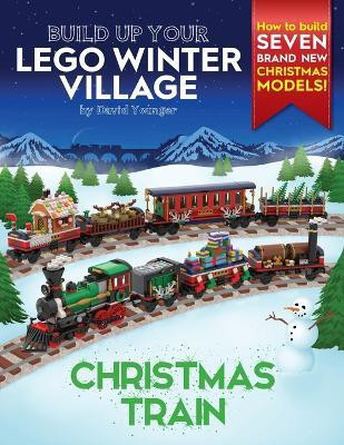 Build Up Your LEGO Winter Village(English, Paperback, Younger David)