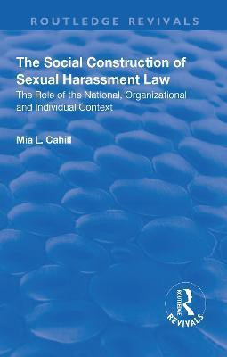 The Social Construction of Sexual Harassment Law(English, Paperback, Cahill Mia)