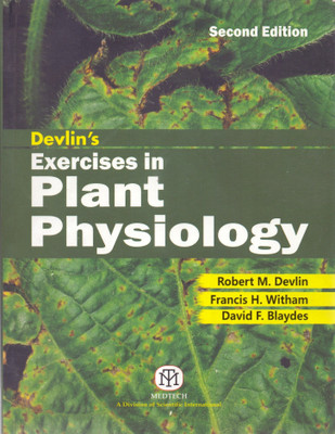 Delvin's Exercises In Plant Physiology(English, Paperback, David F.Blaydes, Francis H.Witham, Robert M.Devlin)