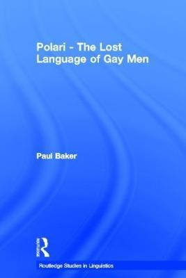 Polari - The Lost Language of Gay Men(English, Hardcover, Baker Paul)
