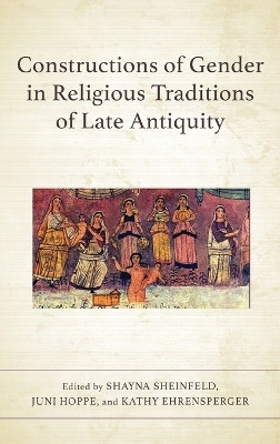 Constructions of Gender in Religious Traditions of Late Antiquity(English, Hardcover, unknown)