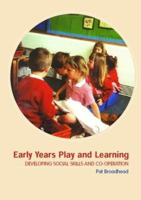 Early Years Play and Learning(English, Paperback, Broadhead Pat)