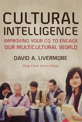 Cultural Intelligence - Improving Your CQ to Engage Our Multicultural World(English, Paperback, Livermore David A.)