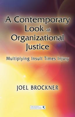 A Contemporary Look at Organizational Justice(English, Paperback, Brockner Joel)