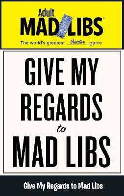 Give My Regards to Mad Libs(English, Paperback, Sedita Francesco)