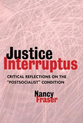 Justice Interruptus(English, Paperback, Fraser Nancy)