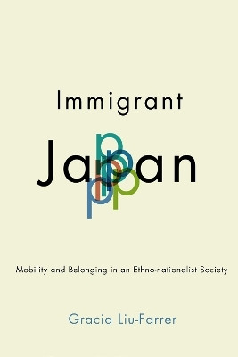 Immigrant Japan(English, Electronic book text, Liu-Farrer Gracia)