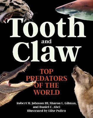 Tooth and Claw(English, Hardcover, Johnson III Robert M. Dr.)