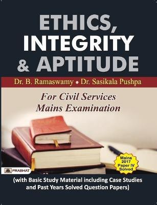 Ethics, Integrity and Aptitude(English, Paperback, Ramaswamy B.)