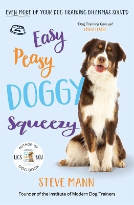 Easy Peasy Doggy Squeezy(English, Paperback, Mann Steve)