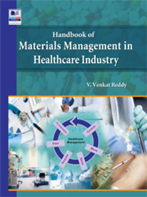 Handbook of Materials Management in Healthcare Industry(Paperback, V. Venkat Reddy)