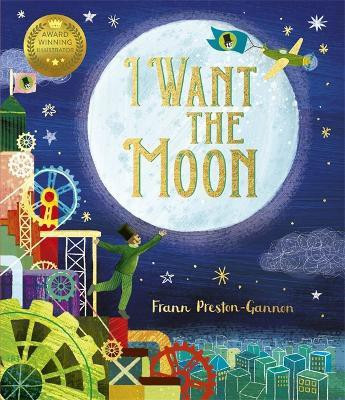 I Want the Moon(English, Paperback, Preston-Gannon Frann)