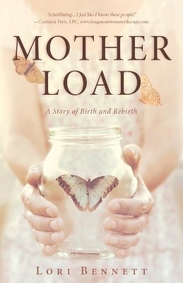 Mother Load(English, Paperback, Bennett Lori)