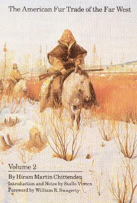 The American Fur Trade of the Far West, Volume 2(English, Paperback, Chittenden Hiram Martin)