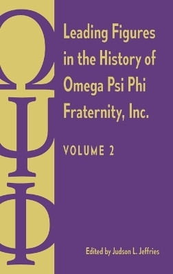 Leading Figures in the History of Omega Psi Phi Fraternity, Inc.(English, Hardcover, unknown)