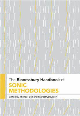 The Bloomsbury Handbook of Sonic Methodologies(English, Paperback, unknown)