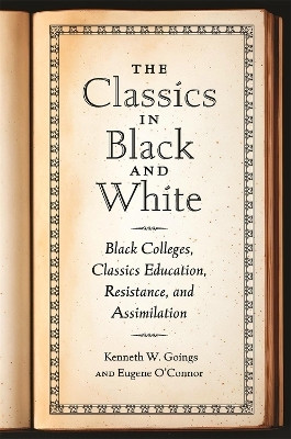 The Classics in Black and White(English, Paperback, Goings Kenneth W.)