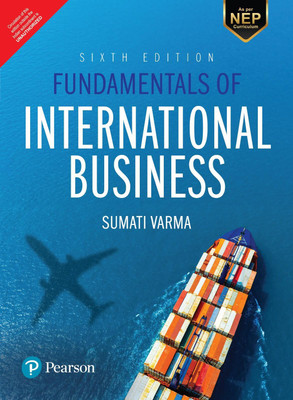 Fundamentals of International Business | As Per NEP 2020 Curriculum | 6th Edition | - Pearson(Paperback, Sumati Varma)