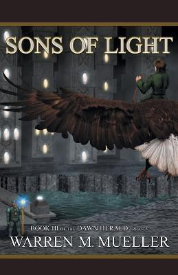 The Sons of Light(English, Paperback, Mueller Warren M)