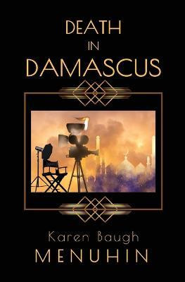 Death in Damascus(English, Paperback, Menuhin Karen Baugh)
