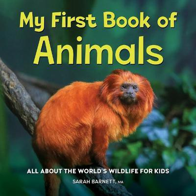 My First Book of Animals(English, Hardcover, Barnett Sarah)