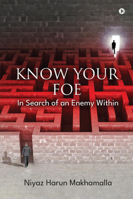 Know Your Foe(English, Hardcover, Niyaz Harun Makhamalla)