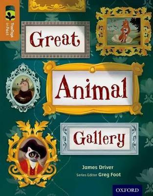 Oxford Reading Tree TreeTops inFact: Level 8: Great Animal Gallery(English, Paperback, Driver James)