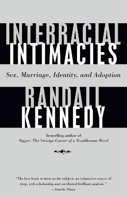 Interracial Intimacies(English, Paperback, Kennedy Randall)