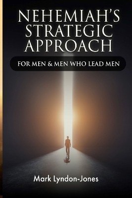 Nehemiah's Strategic Approach(English, Paperback, Lyndon-Jones Mark)