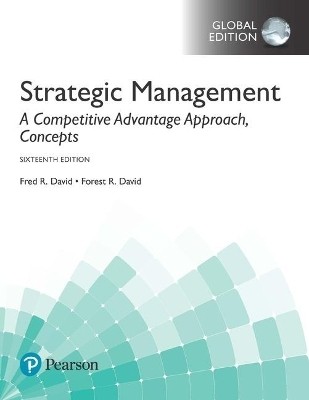 Strategic Management: A Competitive Advantage Approach, Concepts, Global Edition(English, Paperback, David Fred)