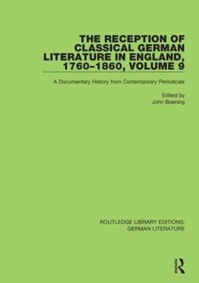 The Reception of Classical German Literature in England, 1760-1860, Volume 9(English, Paperback, unknown)