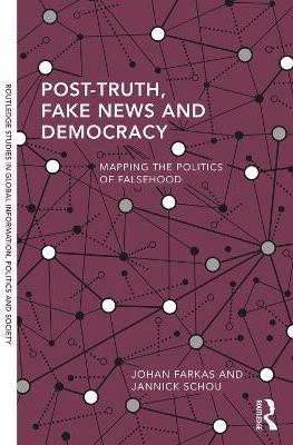 Post-Truth, Fake News and Democracy(English, Paperback, Farkas Johan)