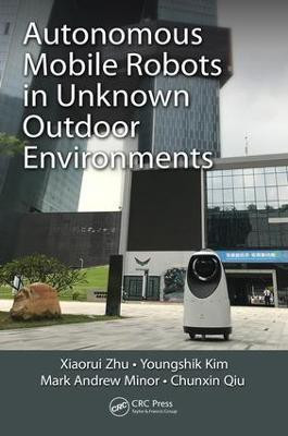 Autonomous Mobile Robots in Unknown Outdoor Environments(English, Electronic book text, Zhu Xiaorui)