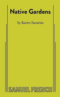 Native Gardens(English, Paperback, Zacaras Karen,)