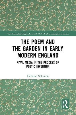 The Poem and the Garden in Early Modern England(English, Paperback, Solomon Deborah)