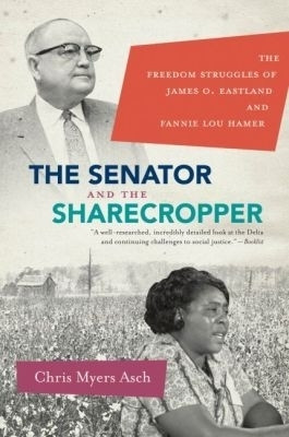 The Senator and the Sharecropper(English, Paperback, Asch Chris Myers)