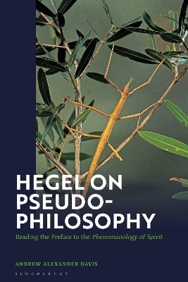 Hegel on Pseudo-Philosophy(English, Paperback, Davis Andrew Alexander Associate Professor)