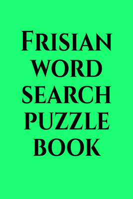 Frisian word search puzzle book(English, Paperback, Gss)