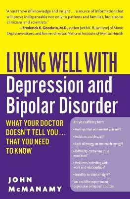 Living Well with Depression and Bipolar Disorder(English, Paperback, McManamy John)