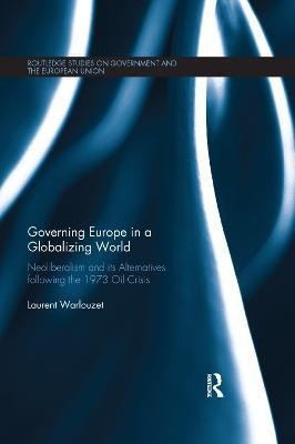 Governing Europe in a Globalizing World(English, Paperback, Warlouzet Laurent)