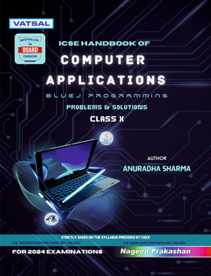 Vatsal ICSE Computer Application Handbook for Class 10th Exam - Year 2025-2026(Paperback, Anuradha Sharma)